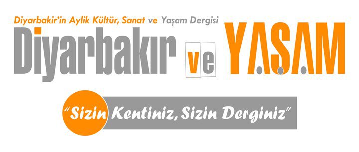 Diyarbakır Ve Yaşam Dergisi