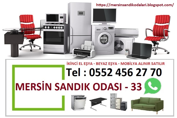 Mersin Spotçular Çarşısı 0552 456 27 70 Mersin İkinci El Eşya Alanlar,  2.el Beyaz Eşya Mobilya Alım Satım